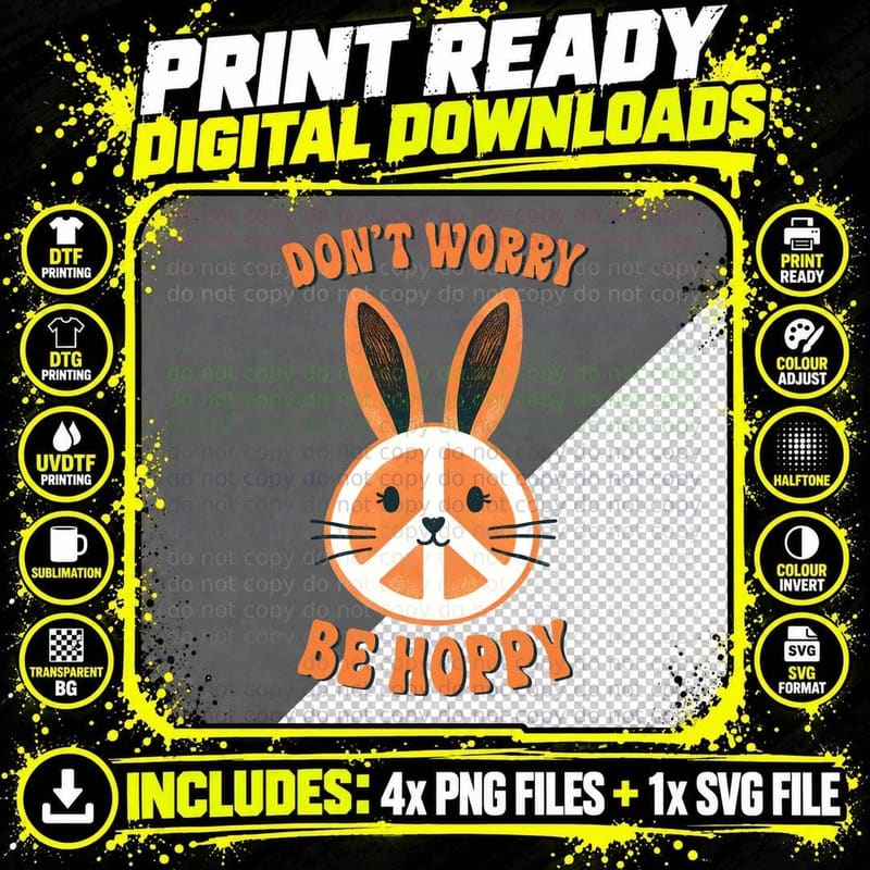 Don't Worry Be Hoppy Easter T-Shirt Png SVG Digital Bundle