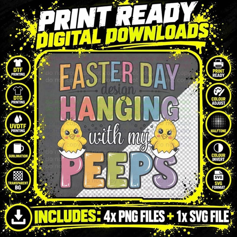 Easter Day Hanging with My Peeps Easter T-Shirt Png SVG Digital Bundle