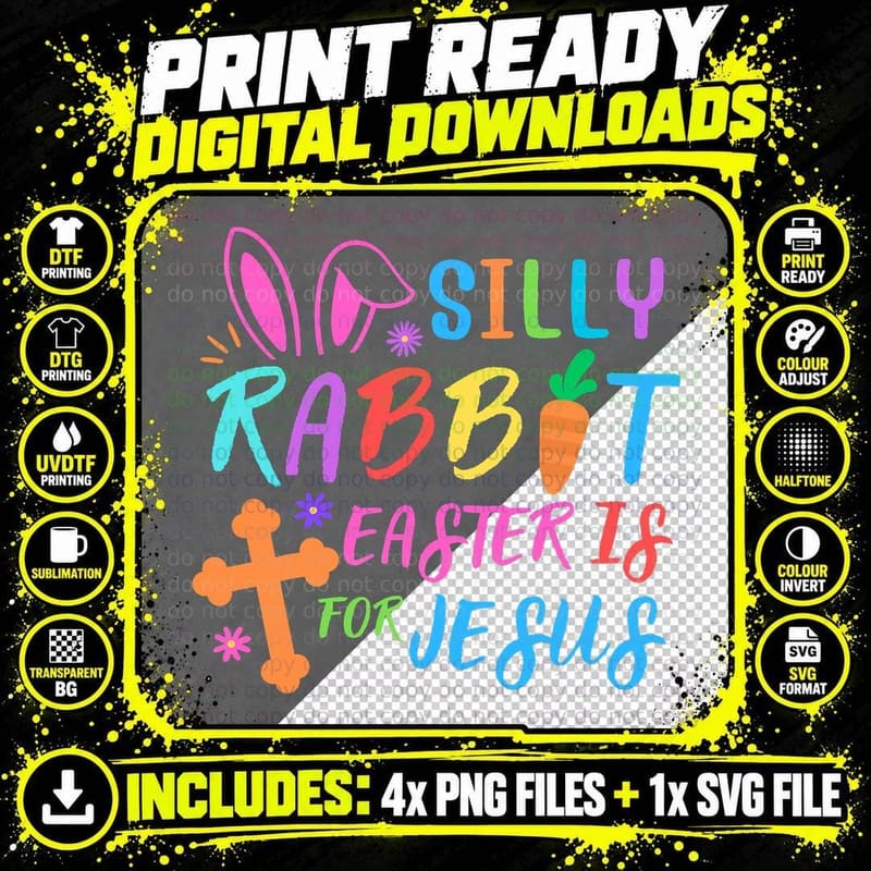 Easter Sunday- Silly Rabbit Easter Is for Jesus - Funny Png SVG Digital Bundle