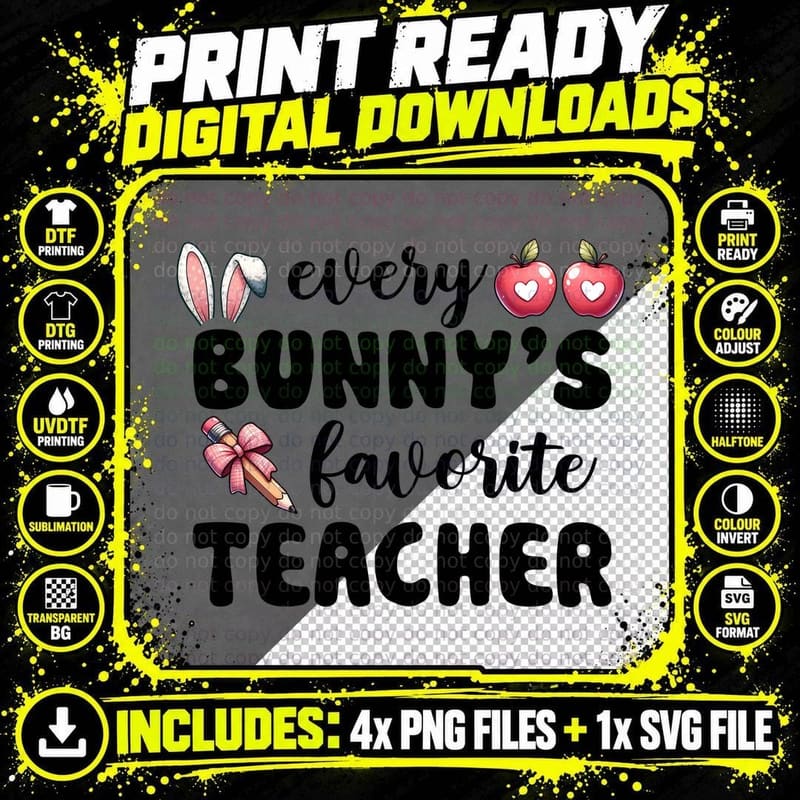 Every Bunny's Favorite Teacher Easter T-Shirt Png SVG Digital Bundle