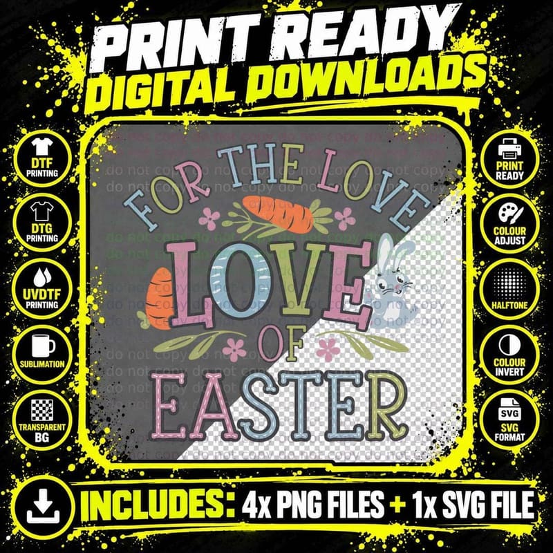 For the Love of Easter T-Shirt, Easter Bunny with Png SVG Digital Bundle