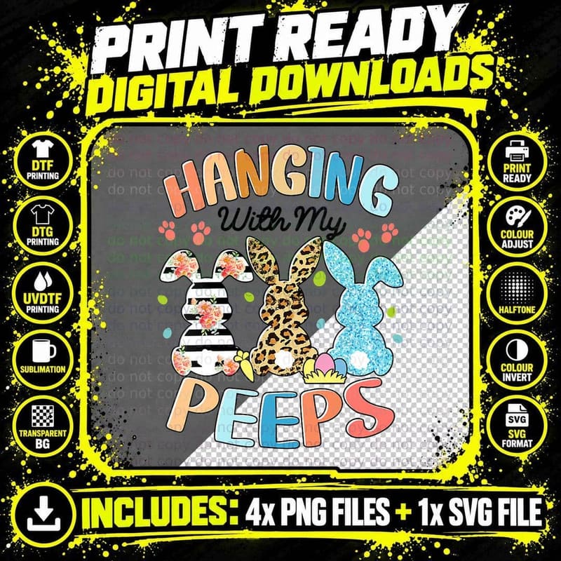 Hanging with My Peeps Rabbit Lover Easter Day Leopard Png SVG Digital Bundle