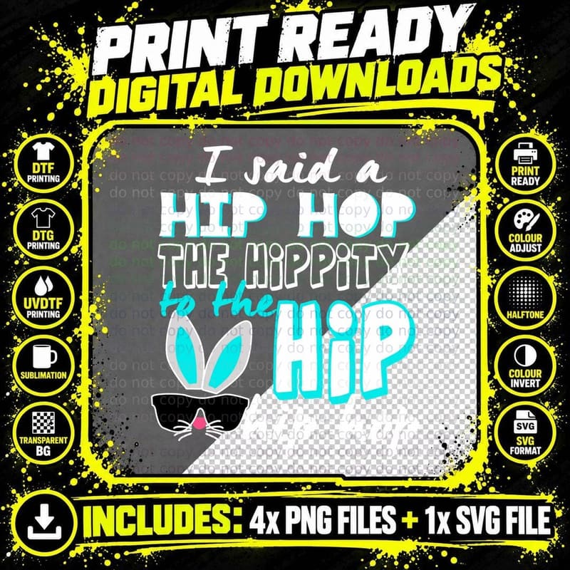 Hip Hop to the Hip T-Shirt, Easter Bunny Style Png SVG Digital Bundle