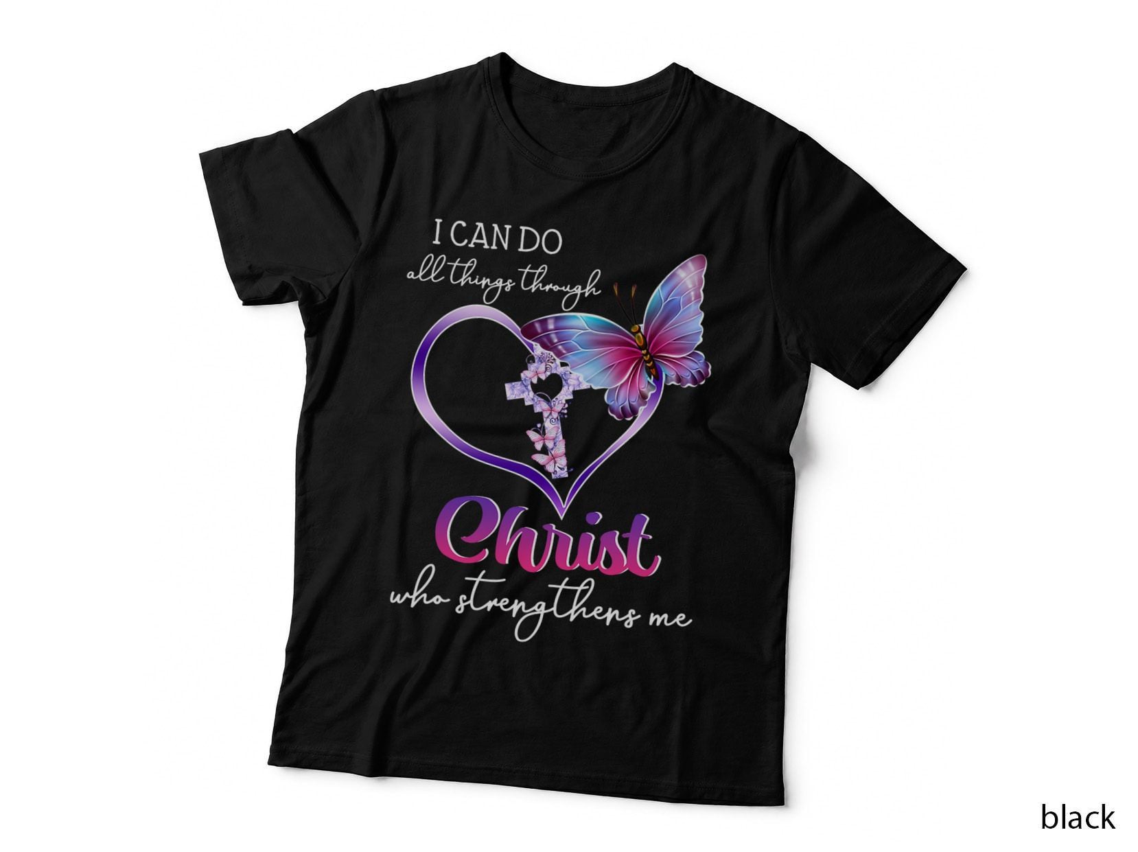 I Can Do All Things Through Christ Butterfly Art Easter Day T-Shirt