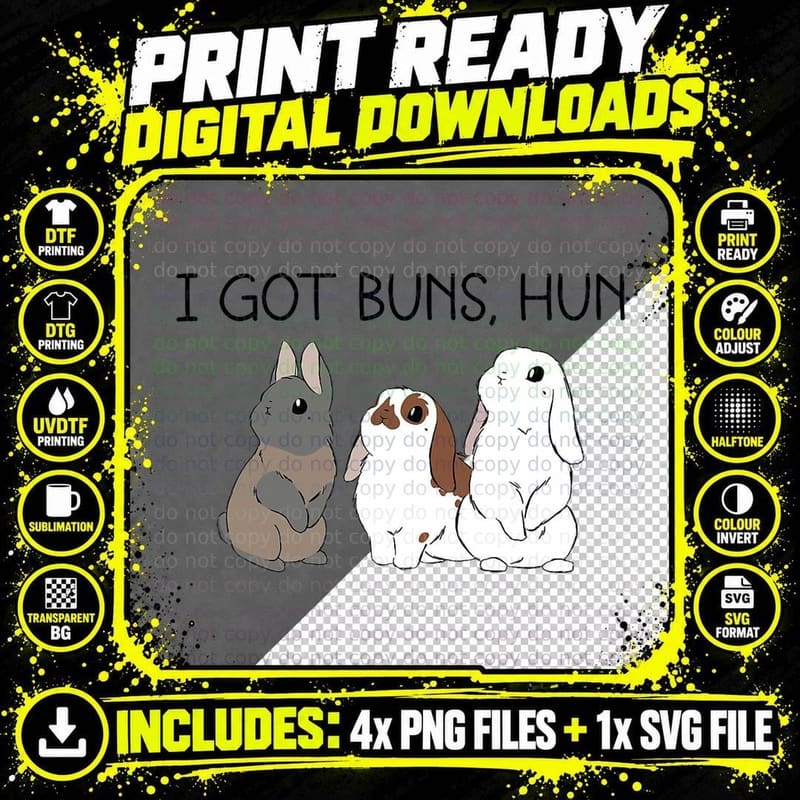 I Got Buns Hun Bunny Mom Cute Rabbit Lover Rabbit Mama Png SVG Digital Bundle