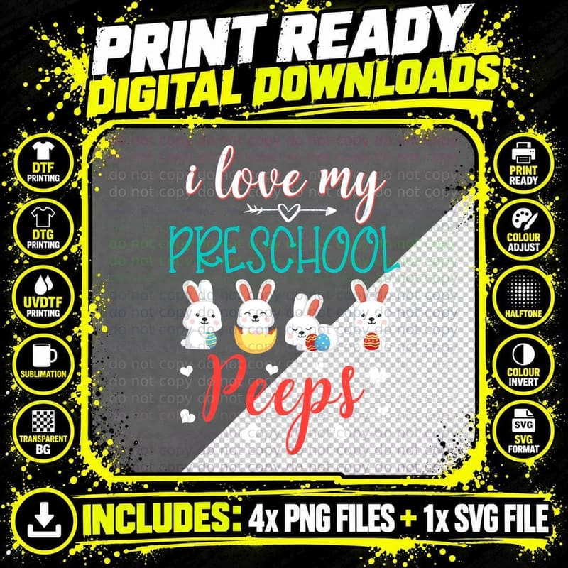 I Love My Preschool Peeps T-Shirt, Easter Bunny Print Png SVG Digital Bundle