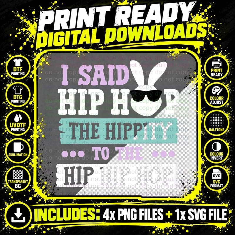 I Said Hip the Hippity to Hop Bunny Funny Easter Day Png SVG Digital Bundle