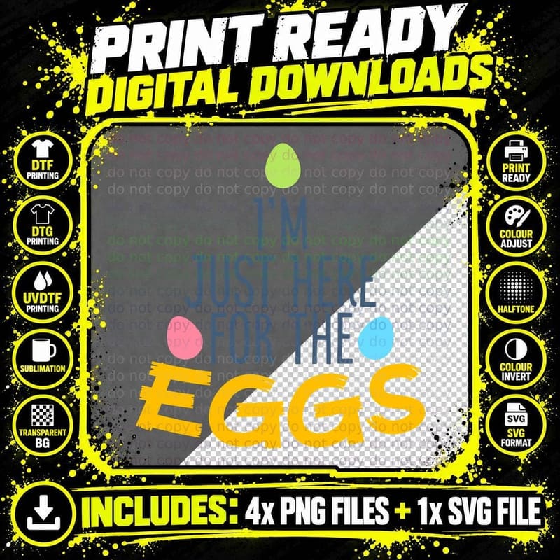I'm Just Here for the Eggs T-Shirt Png SVG Digital Bundle