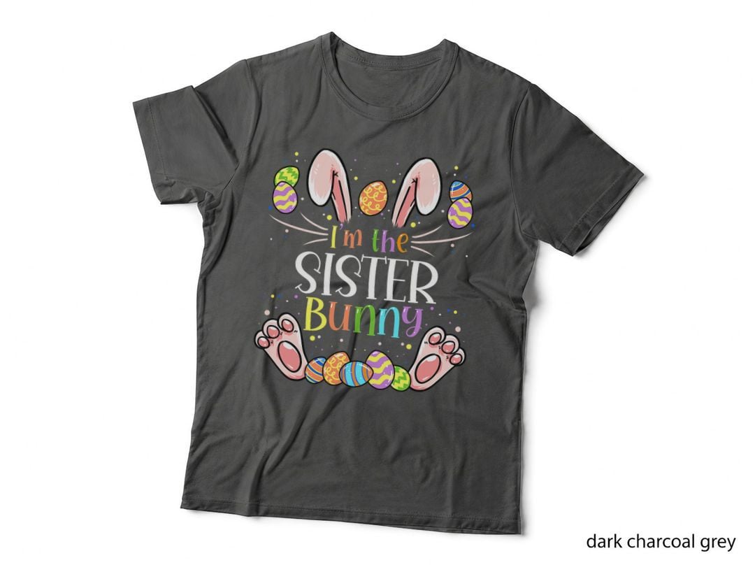 I'm the Sister Bunny Matching Family Easter Party T-Shirt