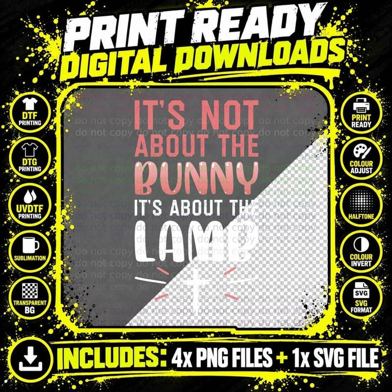 Its Not About the Bunny About Lamb Jesus Easter Png SVG Digital Bundle