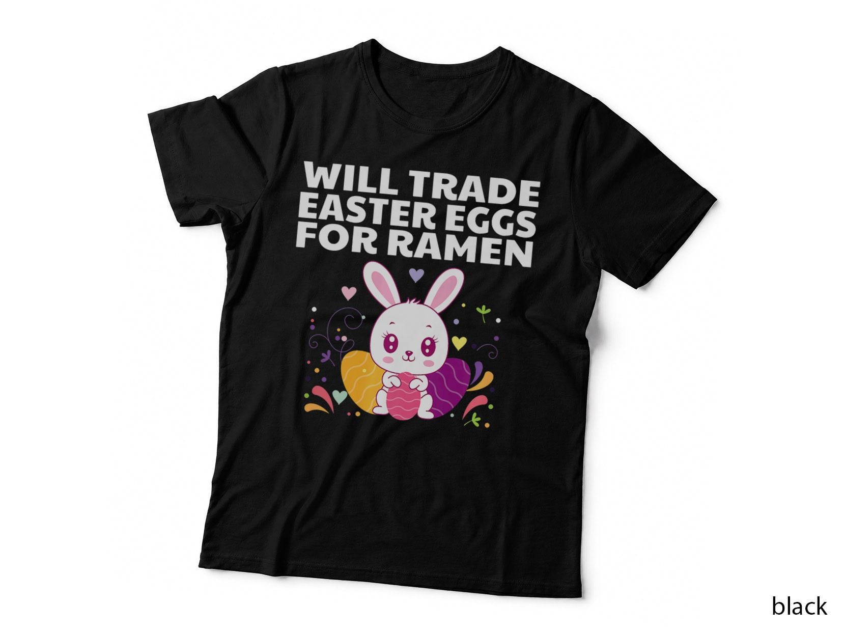 Japanese Cuisine Food - Happy Easter Bunny Bowl of Ramen T-Shirt