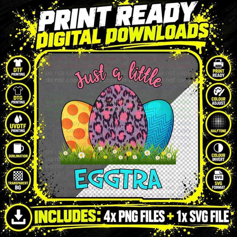 Just a Little Eggtra Easter T-Shirt Png SVG Digital Bundle