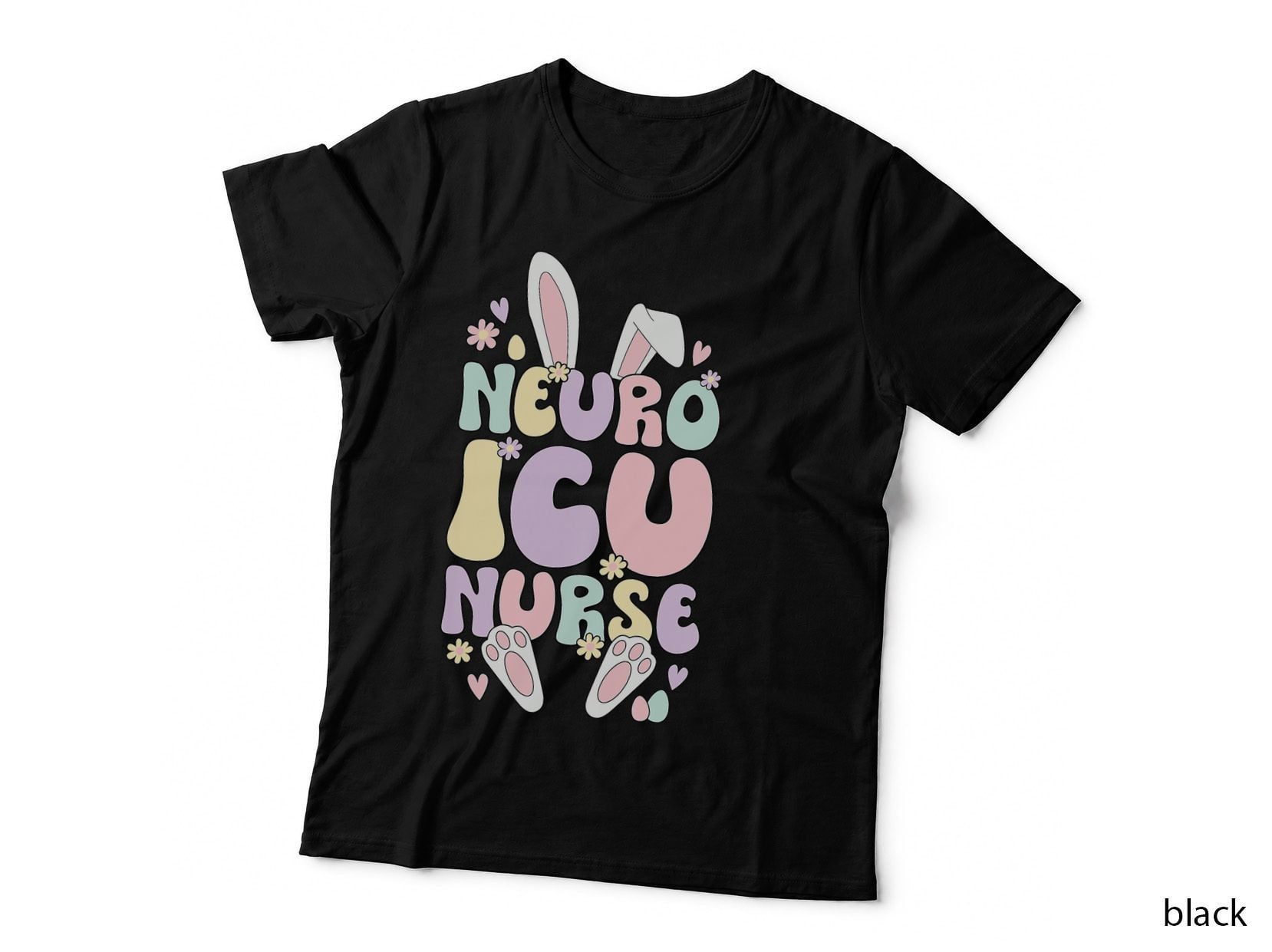 Neuro ICU Nurse Easter Bunny Neuro ICU Nursing Easter Day T-Shirt