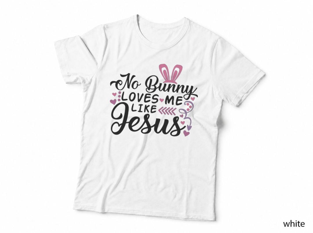 No Bunny Loves Me Like Jesus Christian Easter Sunday Girls T-Shirt