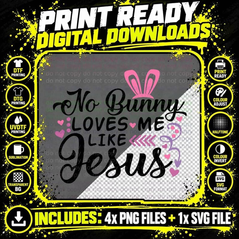 No Bunny Loves Me Like Jesus Christian Easter Sunday Png SVG Digital Bundle