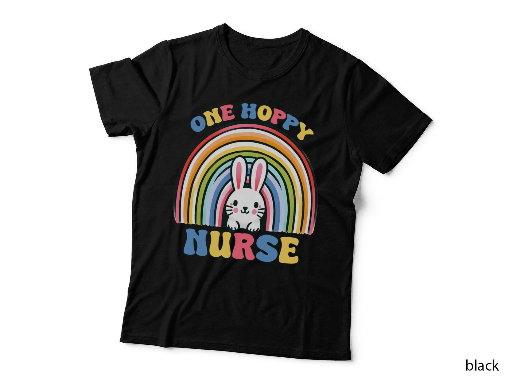 One Hoppy Nurse T-Shirt, Rainbow Bunny Peeking Out Graphic Tee