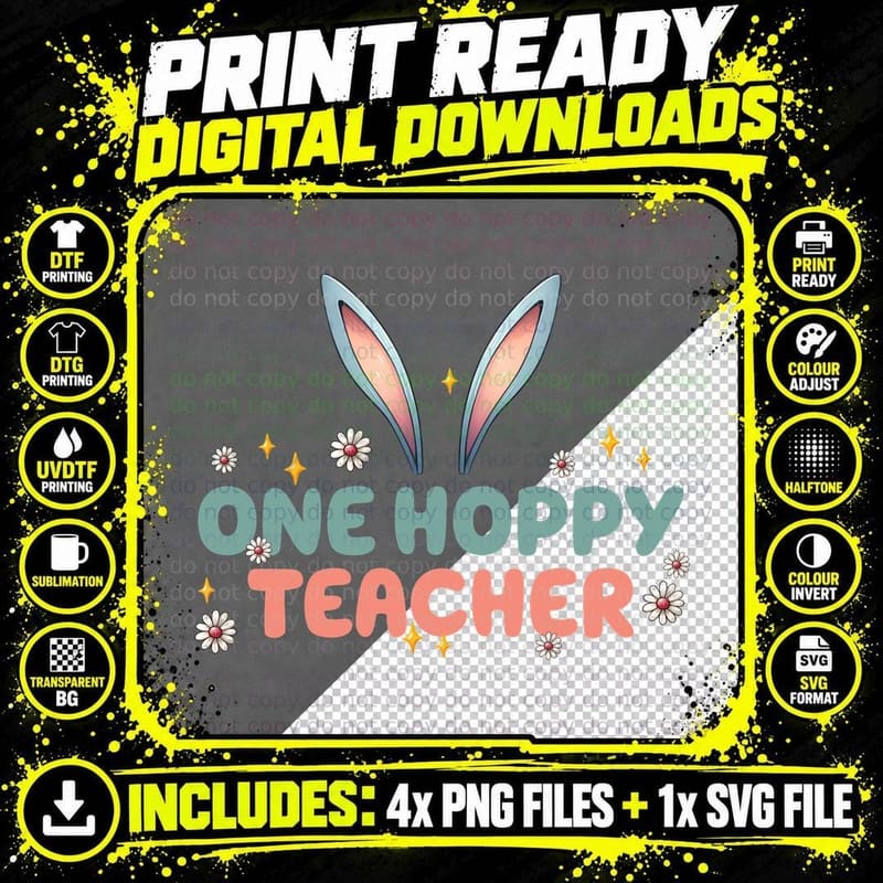 One Hoppy Teacher Easter T-Shirt, Easter Bunny Ears with Png SVG Digital Bundle