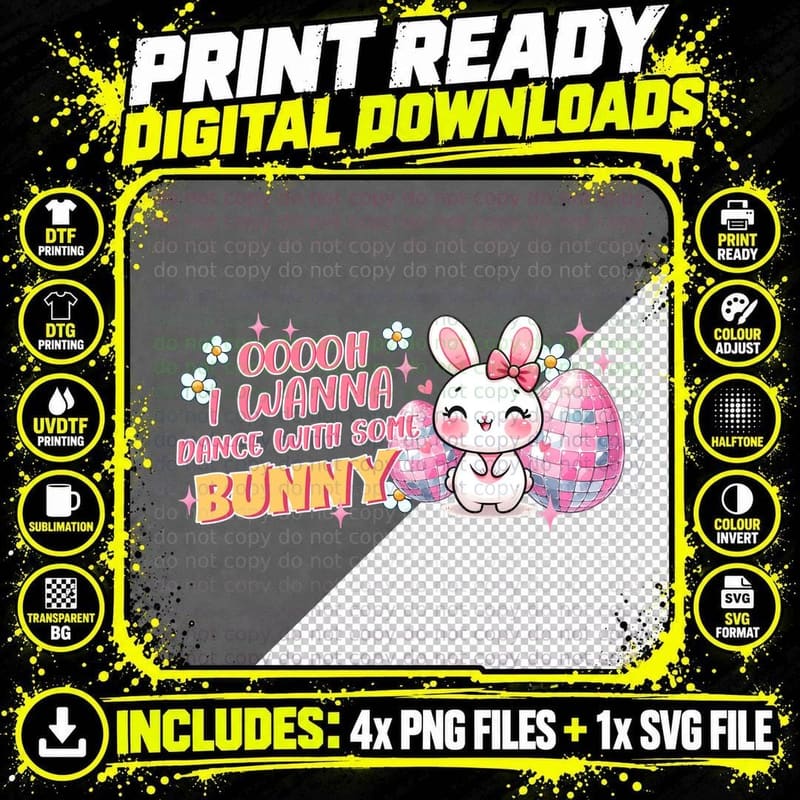 Ooooh I Wanna Dance with Some Bunny Easter T-Shirt Png SVG Digital Bundle