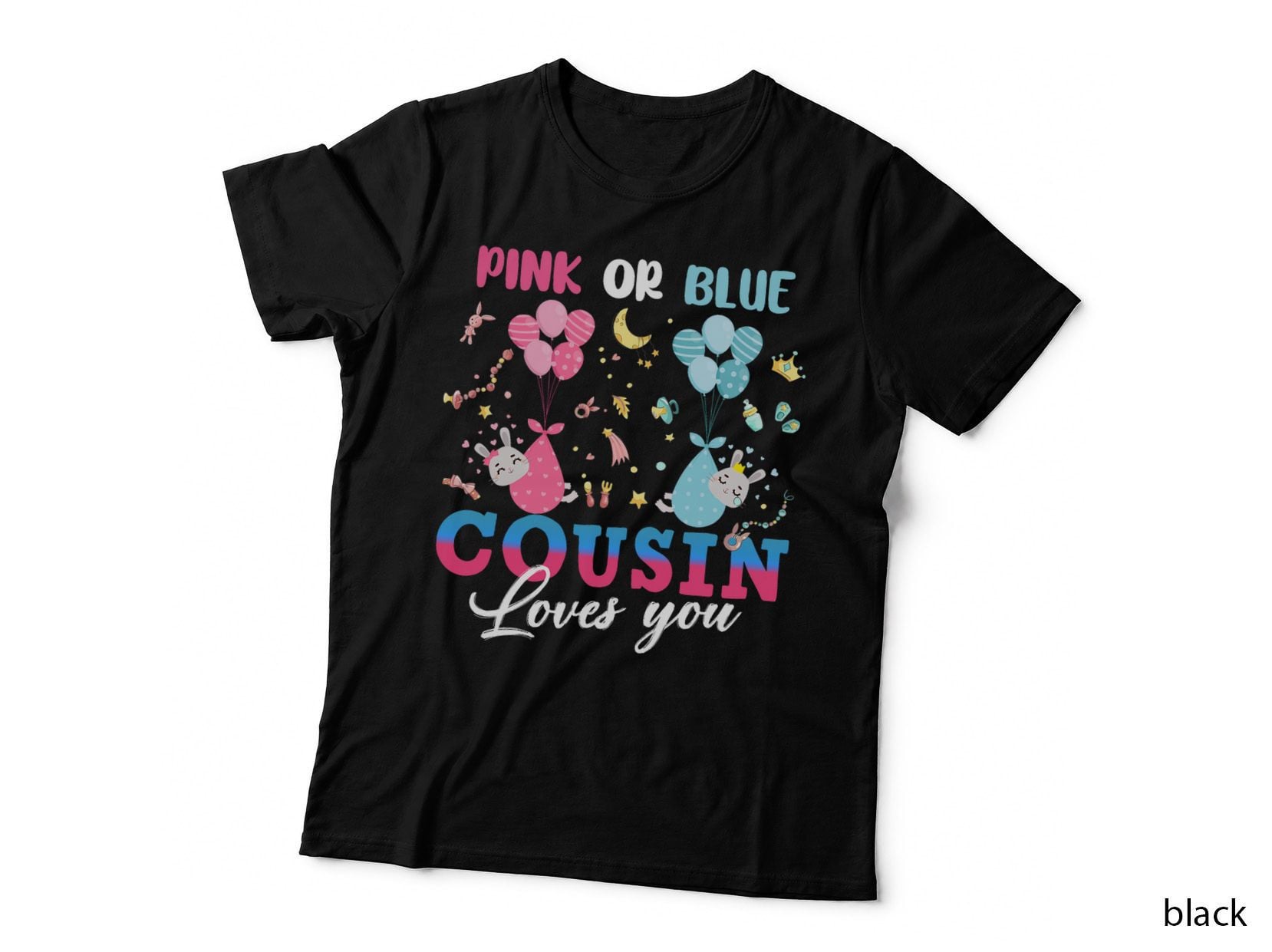 Pink or Blue Cousin Loves You Gifts Bunny Baby Gender Reveal T-Shirt