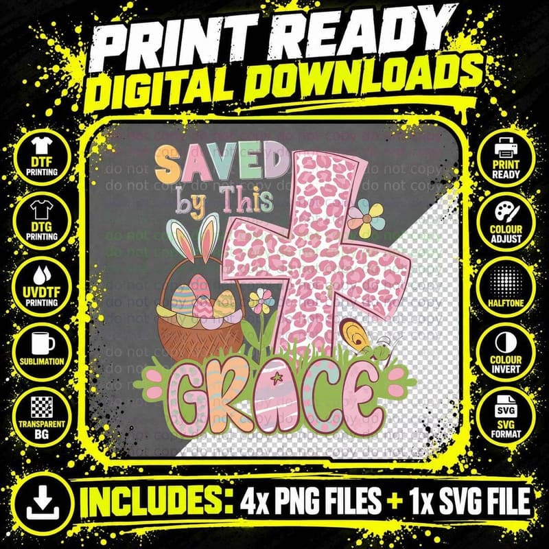 Saved by This Grace Easter T-Shirt Png SVG Digital Bundle
