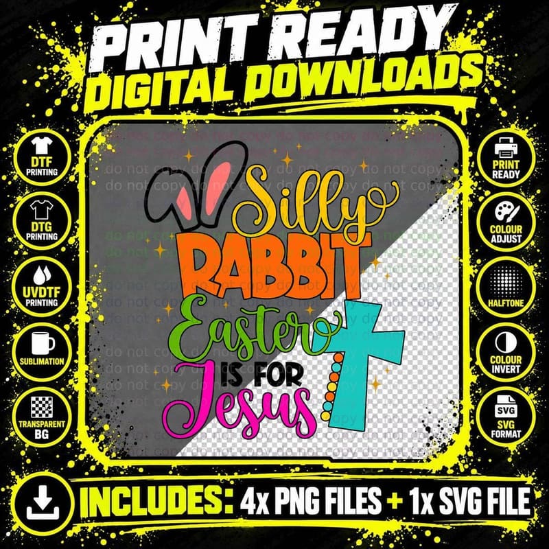 Silly Rabbit Easter Is Jesus Kids Boys Girls Png SVG Digital Bundle