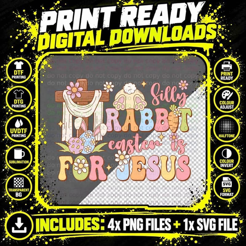 Silly Rabbit Easter Is for Jesus Easter T-Shirt Png SVG Digital Bundle