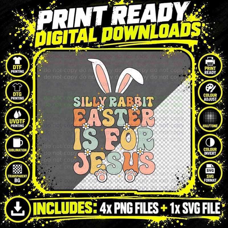 Silly Rabbit Easter Is for Jesus Easter T-Shirt Png SVG Digital Bundle