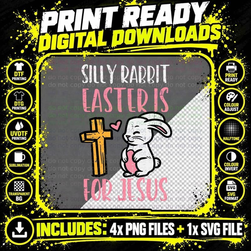 Silly Rabbit Easter Is for Jesus Religious Christian Png SVG Digital Bundle
