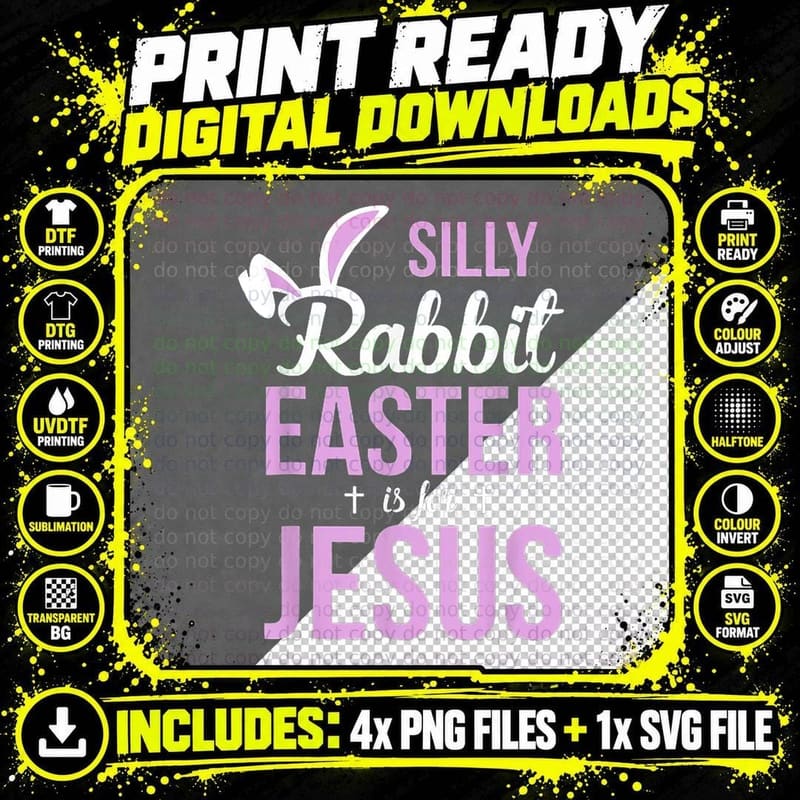 Silly Rabbit Easter Is for Jesus, Egg Hunt T-Shirt Png SVG Digital Bundle
