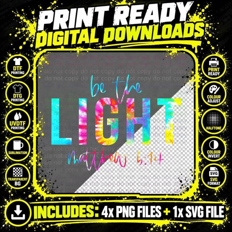 Tie Dye Be Light Matw 5 14 Christian Easter Religious Png SVG Digital Bundle