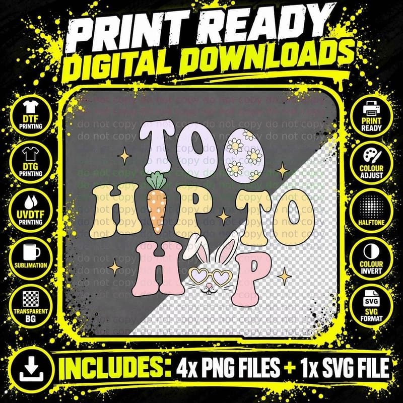 Too Hip to Hop Easter T-Shirt, Easter Bunny with Carrot Png SVG Digital Bundle