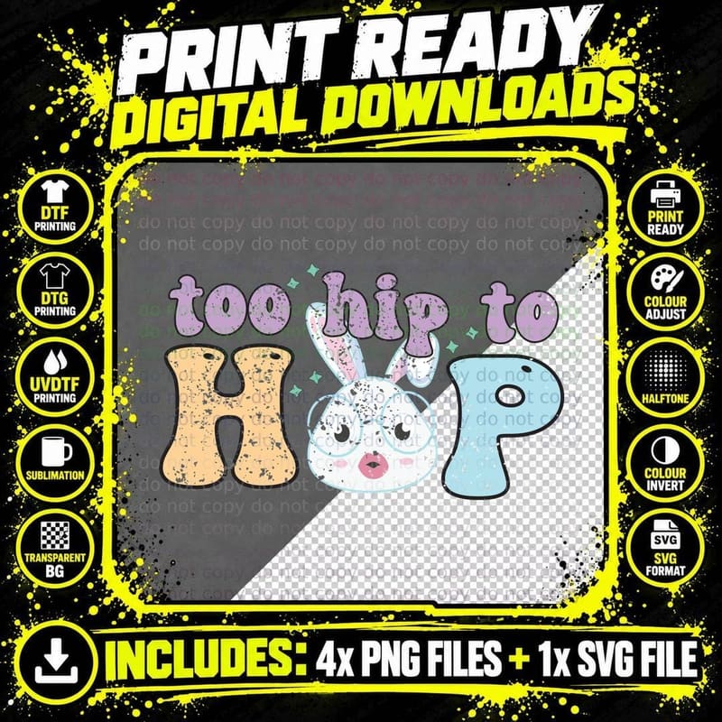 Too Hip to Hop Easter T-Shirt, Easter Bunny with Glasses Png SVG Digital Bundle