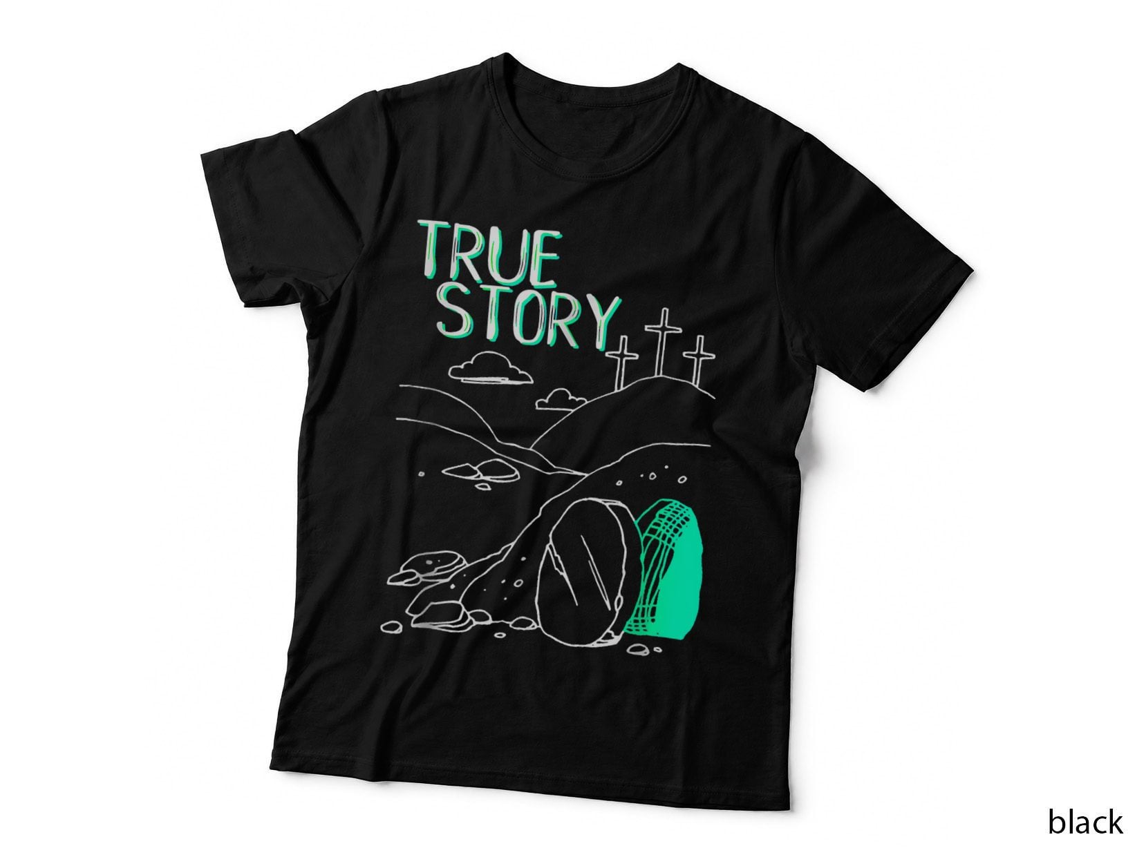 True Story Easter Christian Empty Tomb Jesus Is Risen Church T-Shirt