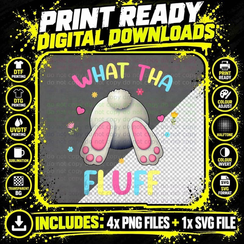 What Tha Fluff Funny Easter Bunny Rabbit Lover Egg Hunt Png SVG Digital Bundle