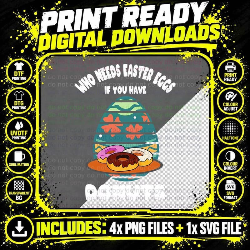 Who Needs Easter Eggs If You Have Donuts Easter Day Png SVG Digital Bundle