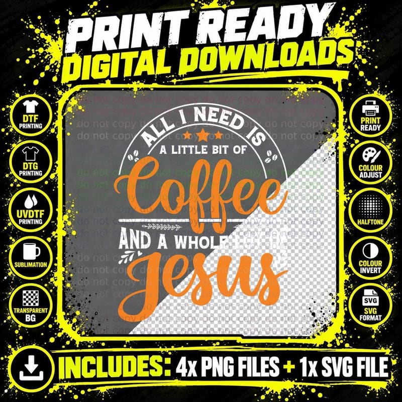 All I Need Is Coffee and Jesus Proud Christian Church Png SVG Digital Bundle