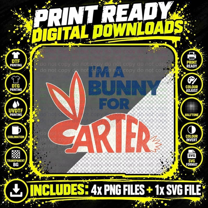 I'm a Bunny for Carter T-Shirt Png SVG Digital Bundle