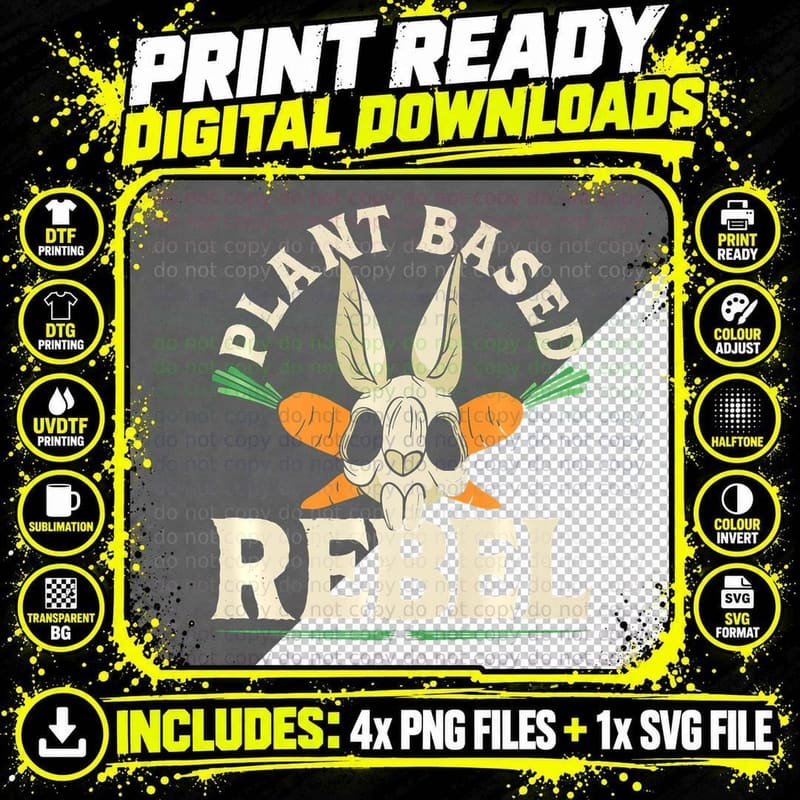 Plant Based Rebel Vegan Vegetarian Bunny, Easter T-Shirt Png SVG Digital Bundle