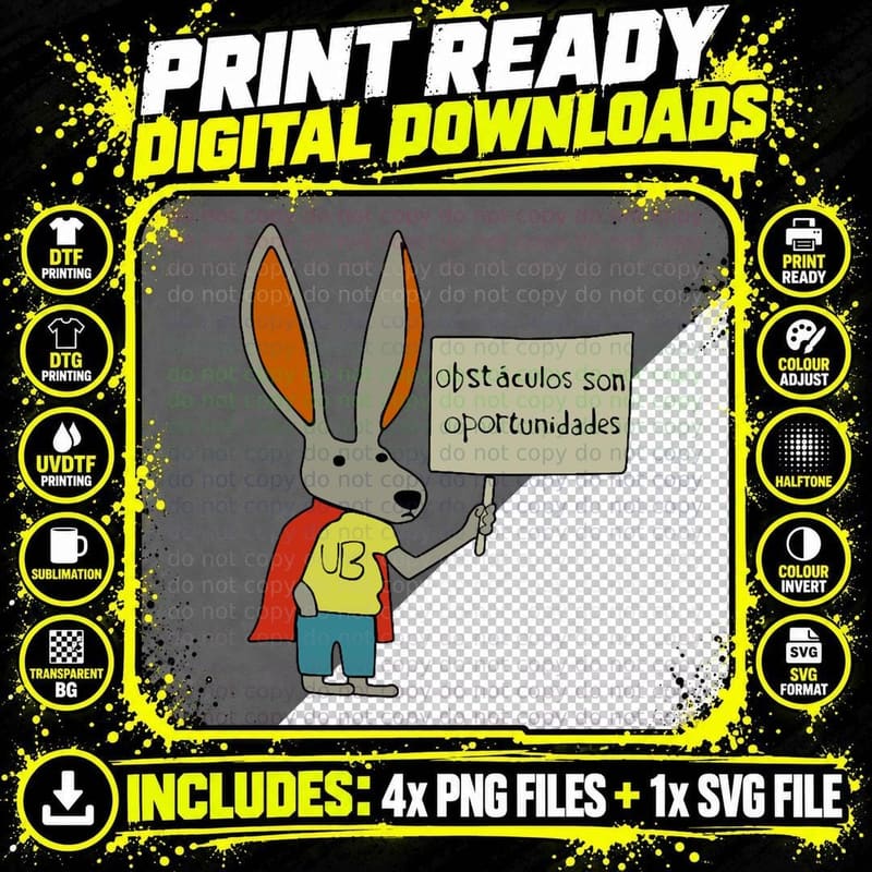 Ultra Bunny with the Sign Obstáculos Son Oportunidades Png SVG Digital Bundle
