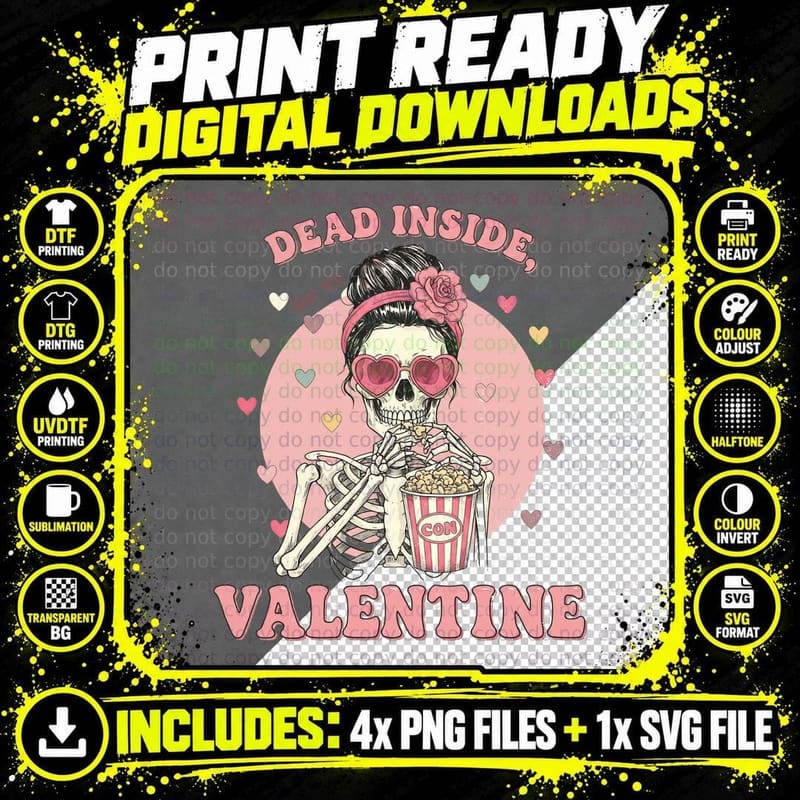 Dead Inside, but It's Valentine T-Shirt Png SVG Digital Bundle