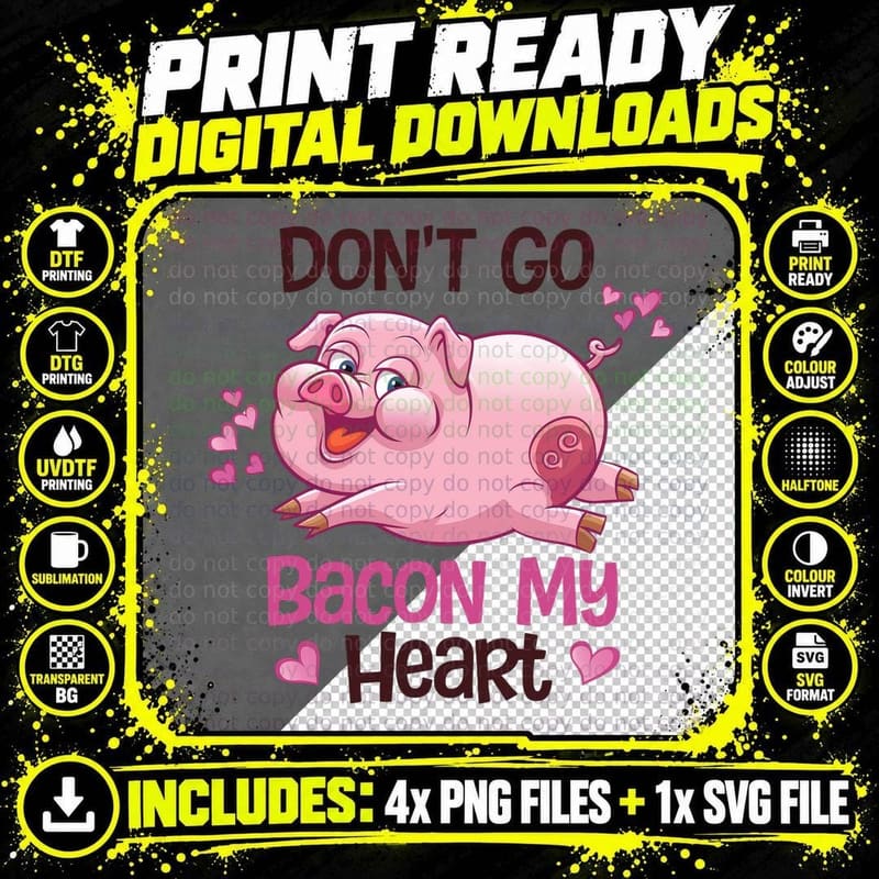 Don't Go Bacon My Heart Pig with Pink Hearts Cute Pun Png SVG Digital Bundle