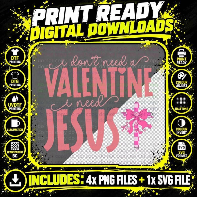 Don't Need Valentine I a Jesus Pink Text Religious Png SVG Digital Bundle