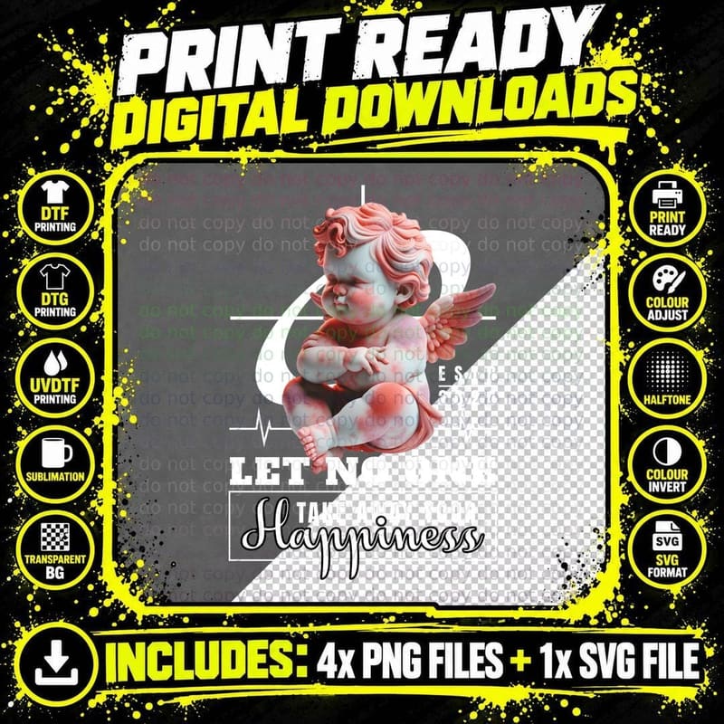 Let No One Away Your Happiness T-Shirt Png SVG Digital Bundle