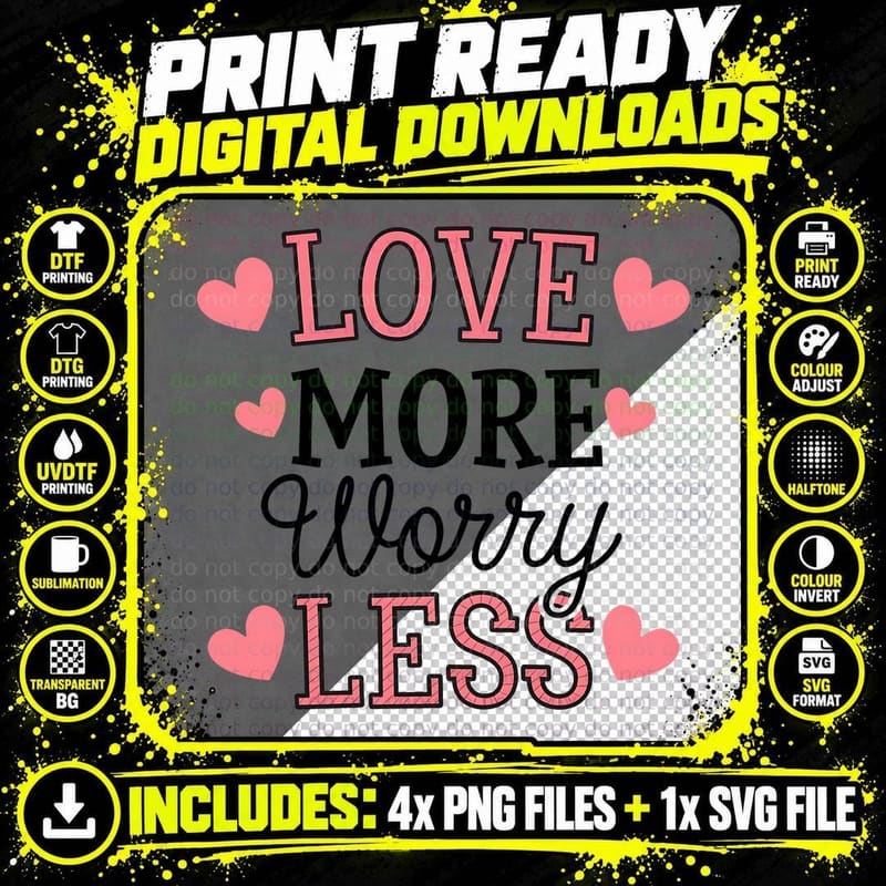 Love More Worry Less Heart Text Outline Motivational Png SVG Digital Bundle