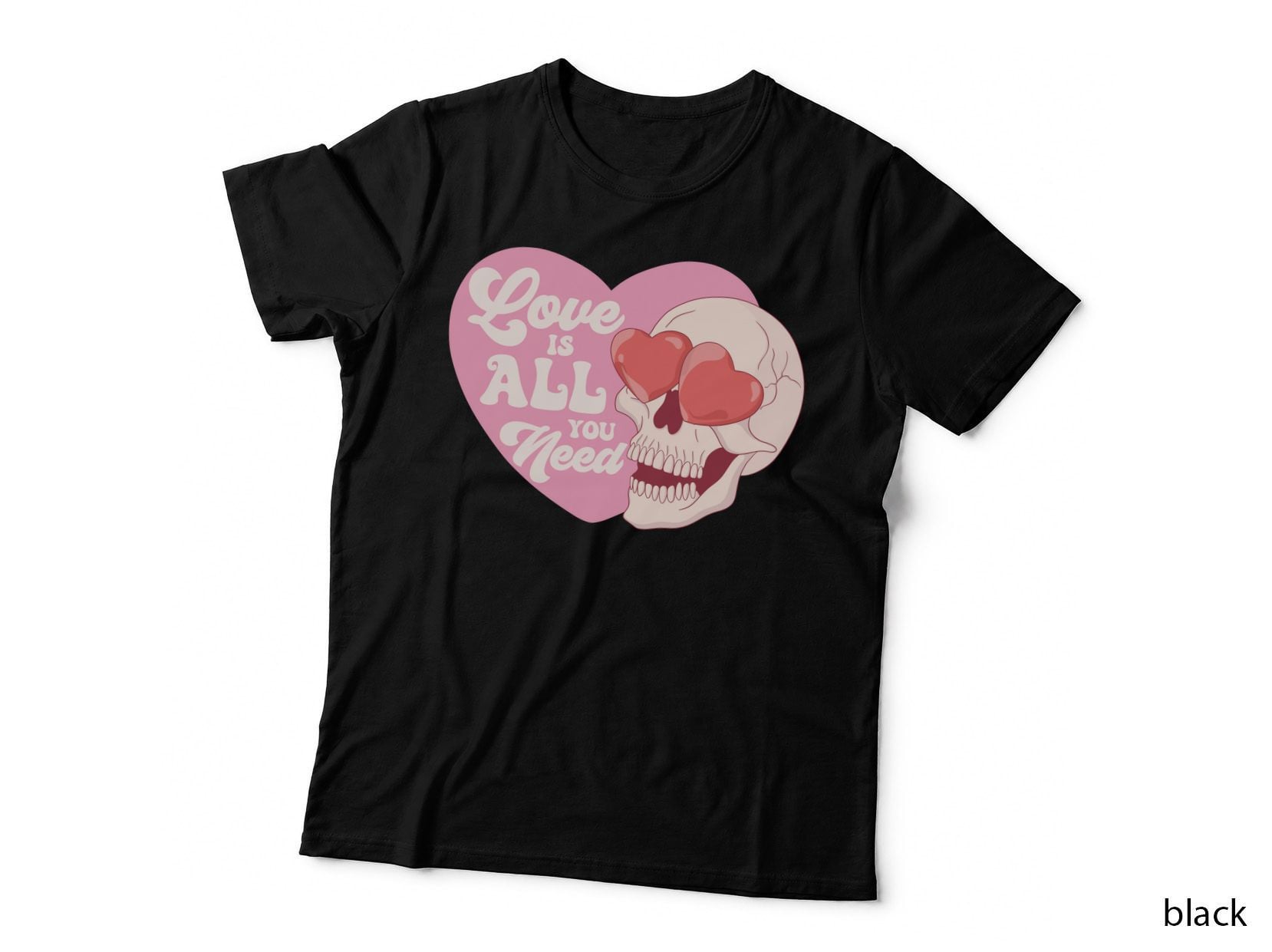 Skull Love Is All You Need Roses Heart Gothic Romantic T-Shirt