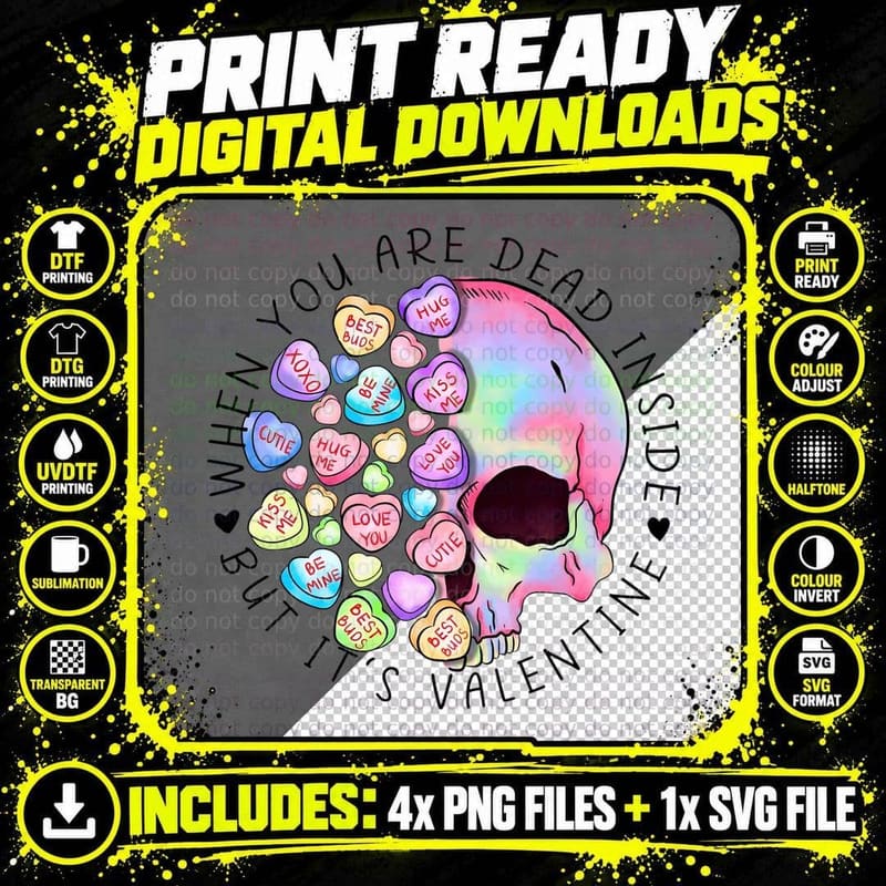 Skull Why You Are Dead Inside but It's Valentine's Png SVG Digital Bundle