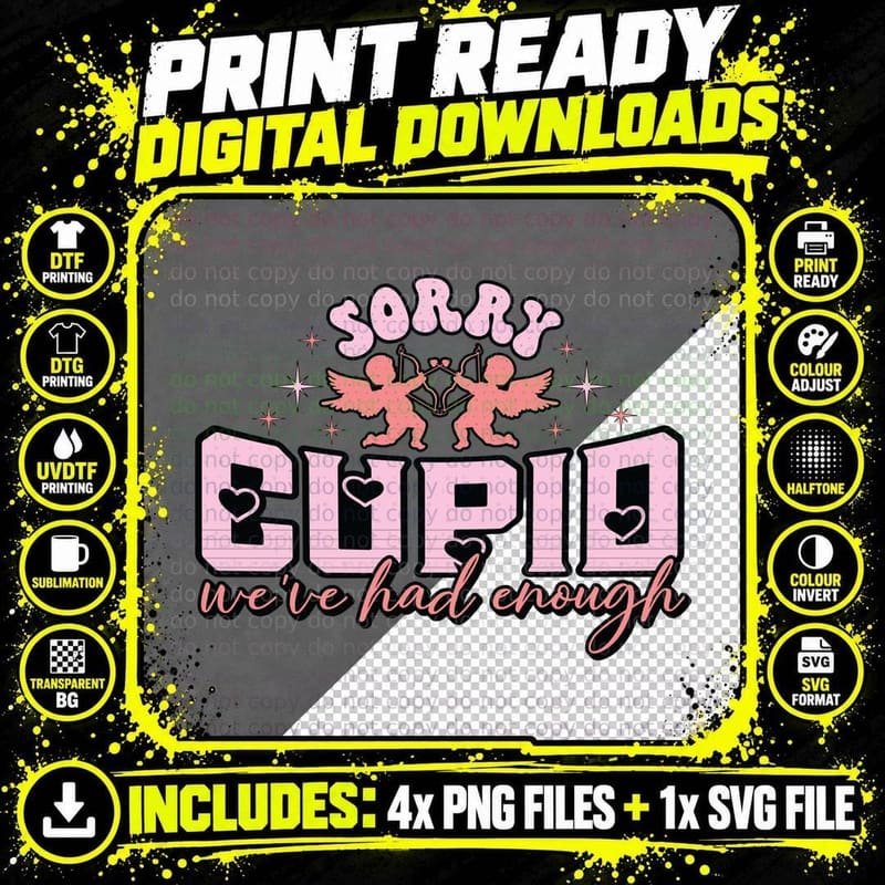 Sorry Cupid We've Had Enough Cupids Graphic Pink Text Png SVG Digital Bundle