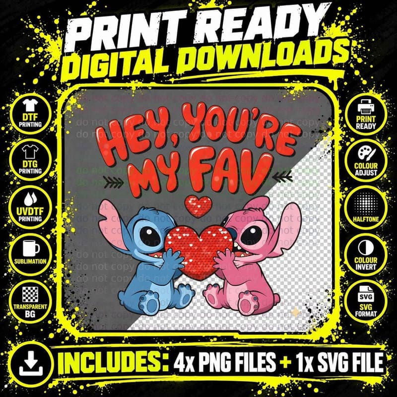 Stitch and Angel Hey You're My Fav Sparkly Variation Png SVG Digital Bundle