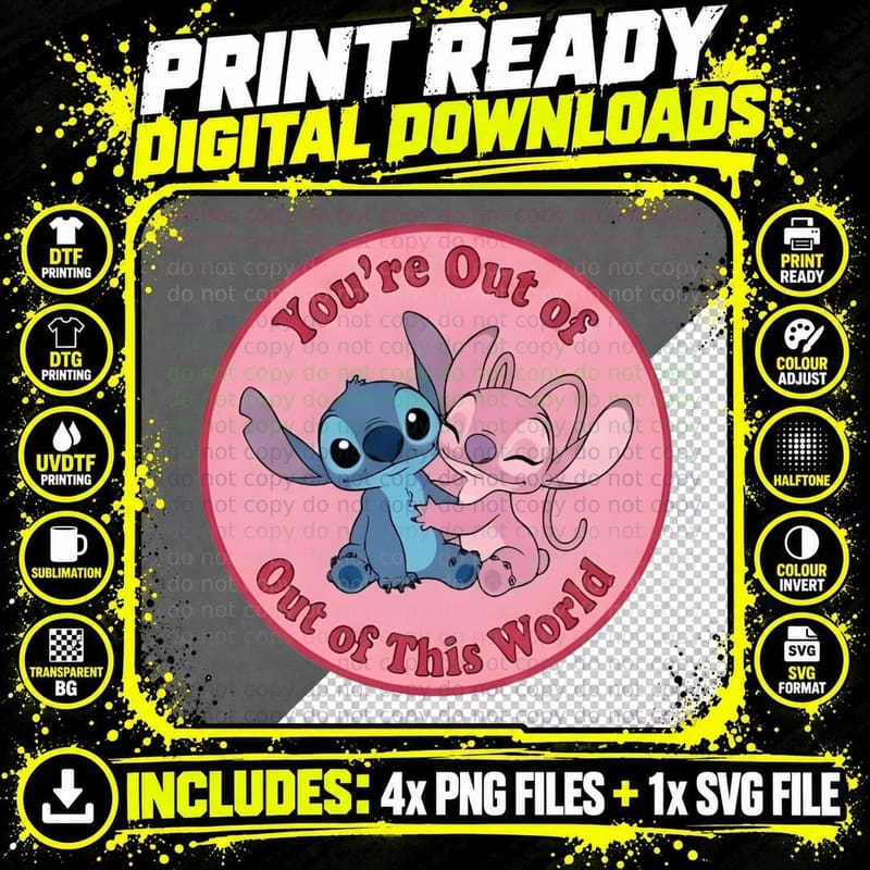 Stitch and Angel You're Out of of This World Alien Png SVG Digital Bundle