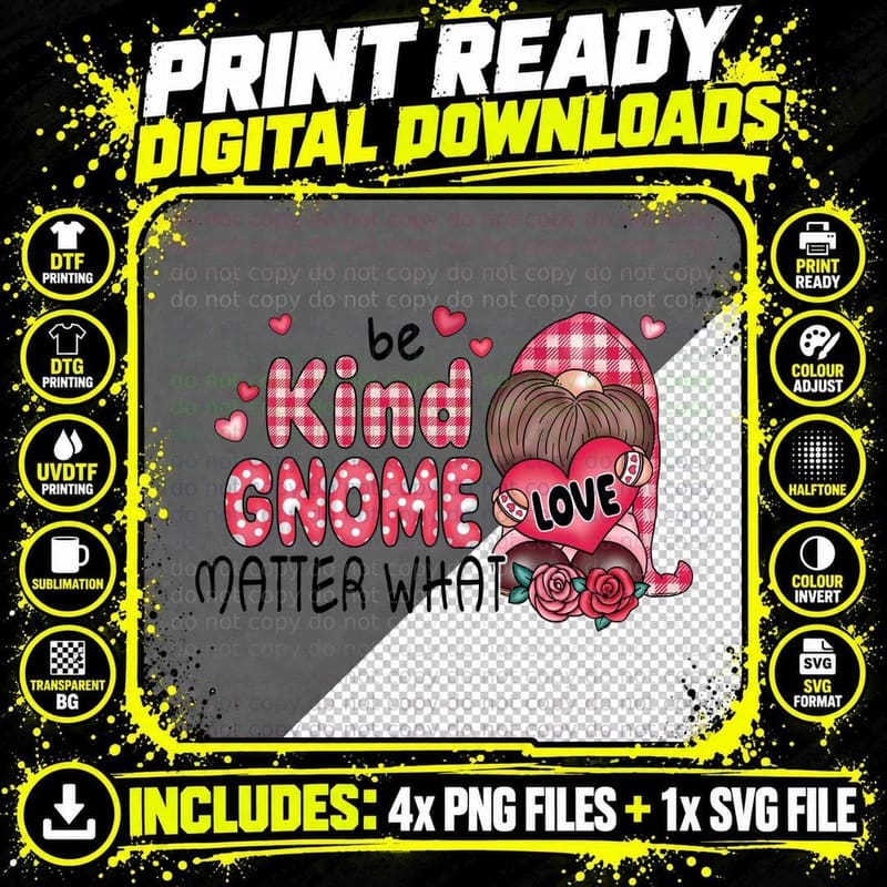 Be Kind Gnome Matter What Valentine T-Shirt Png SVG Digital Bundle